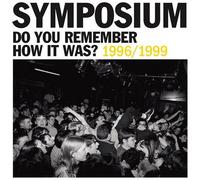 Do You Remember How It Was/The Best of Symposium 1996/1999