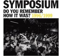 Do You Remember How It Was/The Best of Symposium 1996/1999