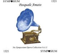 Symposium Opera Collection 12: Pasquale Amato by Pasquale Amato