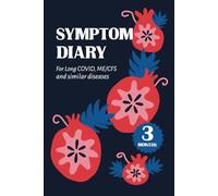 Symptom diary: for Long COVID, ME/CFS and similar deseases