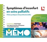 Symptômes d'inconfort en soins palliatifs Fiches pratiques interprofessionnelles - Cécile Prigent - Lamarre - broché - Scolaire / Universitaire
