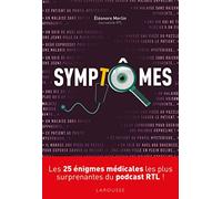 Symptômes: Les 25 énigmes médicales les plus surprenantes du podcast RTL !