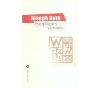 Symptômes viennois Joseph Roth (Auteur), Nicole Casanova (Traduction)