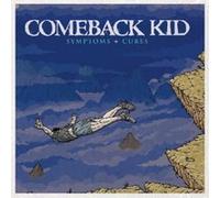 Comeback Kid – Symptomes + Cures – CD