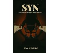 SYN: Todo empezó antes de que yo naciera