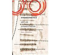 Synaesthetics Art As Synaesthesia