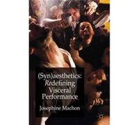 Synaesthetics - J. Machon - Palgrave Macmillan - Livre en Anglais - Paperback J. MachonJ. Machon (Auteur)