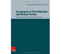 Synagogues In The Hellenistic And Roman Periods