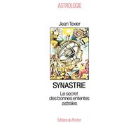 Synastrie : Le Secret des bonnes ententes astrales