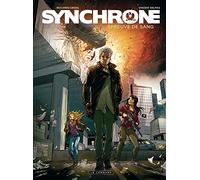 Synchrone - Tome 3 - Epreuve de sang
