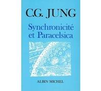 Synchronicité et Paracelsica Christine Pflieger-Maillard (Traduction), Claude Maillard (Traduction), Carl Gustav Jung (Auteur)