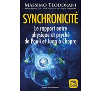 Synchronicité Le rapport entre physique et psyché de Pauli et Jung à Chopra - Massimo Teodorani - Macro - broché - Essai
