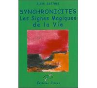 Synchronicites - Les Signes Magiques De La Vie