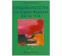 Synchronicites - Les Signes Magiques De La Vie