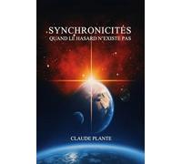 Synchronicités : quand le hasard n'existe pas