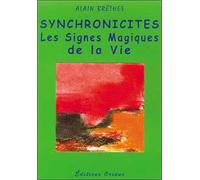 Synchronicités - Signes magiques de la vie - Alain Brêthes - Oriane Eds - broché - Livre
