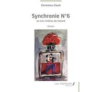 Synchronie N°6 - Ou Les Rivières Du Hasard