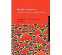 Synchronization: Universal Concept: A Universal Concept in Nonlinear Sciences