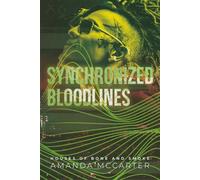 Synchronized Bloodlines: Houses of Bone and Smoke book 3