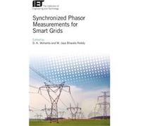Synchronized Phasor Measurements for Smart Grids by Edited by M Jaya Bharata Reddy Edited by D K Mohanta Edited by M Jaya Bharata Reddy Edited by D K Mohanta (Auteur)