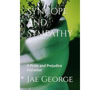Syncope and Sympathy: A Pride and Prejudice Variation