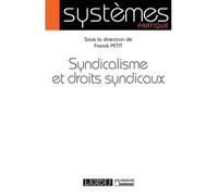 Syndicalisme et droits syndicaux - Franck Petit - Lgdj - broché - Etude