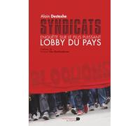 Syndicats: Enquête sur le plus puissant lobby du pays