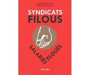 Syndicats filous: Salaries foulés