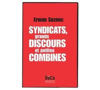 Syndicats, grands discours et petites combines - Erwan Seznec - Hachette Litterature - broché - Essai