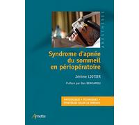 Syndrome d'apnée du sommeil en périopératoire Jérôme Liotier (Auteur)
