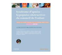 Syndrome d'apnées-hypopnées obstructives du sommeil de l'enfant Rapport SFORL 2016 - Rémi Marianowski - Elsevier Masson - broché - Scolaire / Universitaire