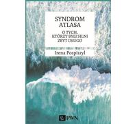 Syndrome d'Atlas : ceux qui sont forts depuis trop longtemps