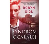 Syndrome ocalałej - Robyn Gigl (thriller en polonais)