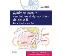Syndrome posturo-ventilatoire et dysmorphies de classe II, Bases fondamentales: ORTHOPÉDIE ET ORTHODONTIE À L'USAGE DU CHIRURGIEN-DENTISTE - Tome 3