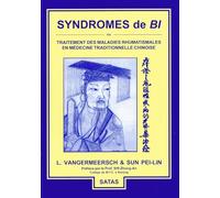 Syndromes de Bi ou Traitement des maladies rhumatismales en médecine traditionnelle chinoise
