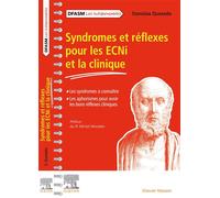 Syndromes et réflexes pour les ECNi et la clinique Les syndromes à connaître/Les aphorismes pour avoir les bons réflexes cliniques - Stanislas Quesada - Elsevier Masson - broché - Scolaire / Universit