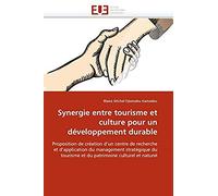 Synergie Entre Tourisme Et Culture Pour Un Développement Durable