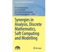 Synergies In Analysis, Discrete Mathematics, Soft Computing And Modelling