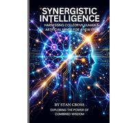 Synergistic Intelligence: Flow Identity, Human-AI Collaboration, and the Transformation of Our World