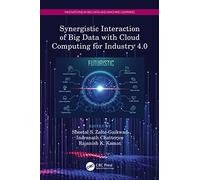 Synergistic Interaction of Big Data with Cloud Computing for Industry 4.0