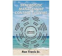 Synergistic Management Control Systems