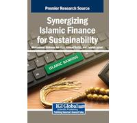 Synergizing Islamic Finance for Sustainability