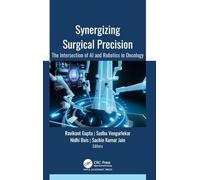 Précision chirurgicale synergique : IA et robotique en oncologie – Routledge