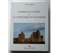 Synésios De Cyrène Et La Cyrénaïque Du Bas-Empire