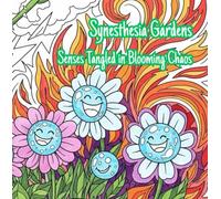 Synesthesia Gardens: Senses Tangled in Blooming Chaos