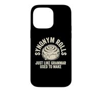 Synonym Rolls... Inscription Amusante pour Enseignant Anglais Grammaire Coque pour iPhone 14 Pro Max