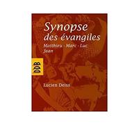 Synopse des évangiles : Matthieu, Marc, Luc, Jean - Lucien Deiss - Desclée De Brouwer - broché - Essai
