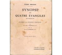 SYNOPSE DES QUATRE EVANGILES