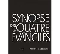 Synopse des quatre evangiles en francais - tome 1 Pierre Benoit (Auteur), Marie-Emile Boismard (Auteur)