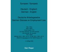 Synopse / Synopsis Deutsch - Englisch German - English Deutsche Arbeitsgesetze German Statutes on Employment Law